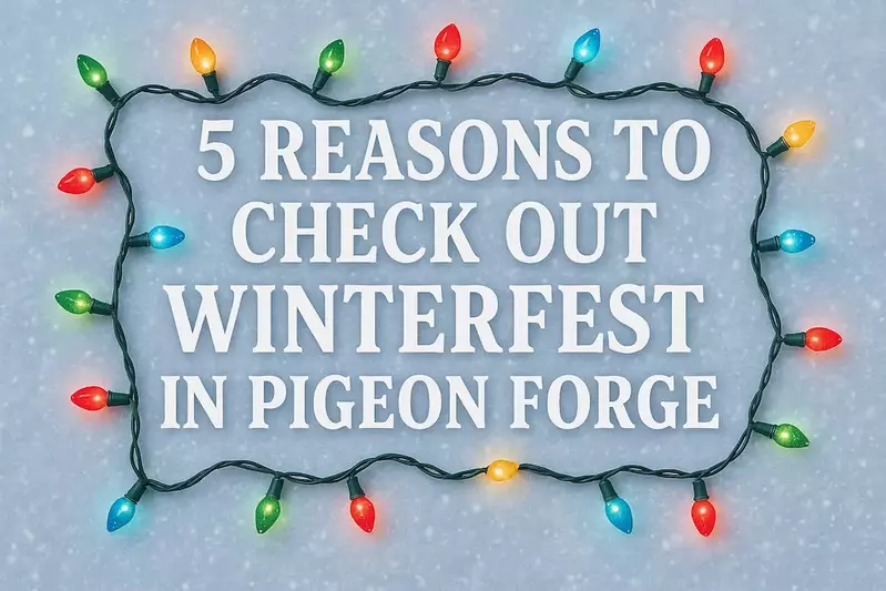 feature image reasons to check out winterfest in pigeon forge